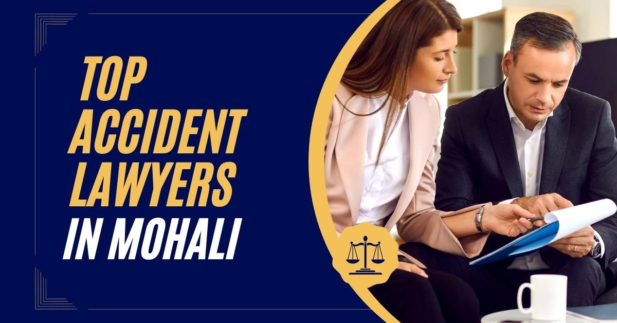 Top Accident Lawyers in Mohali