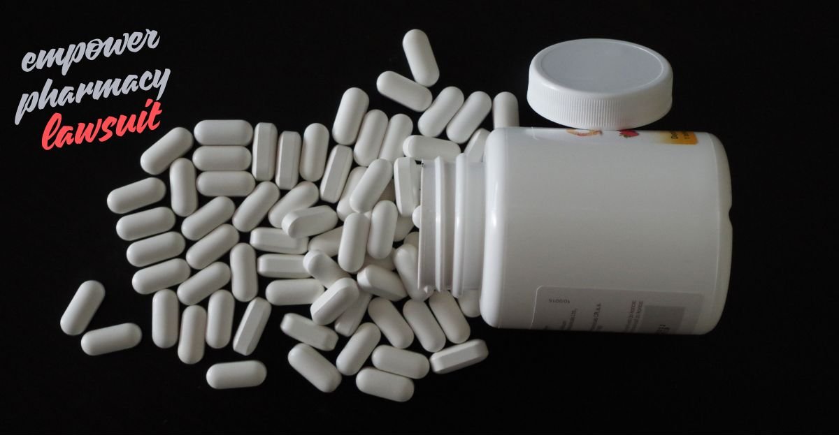 Empower Pharmacy Lawsuit